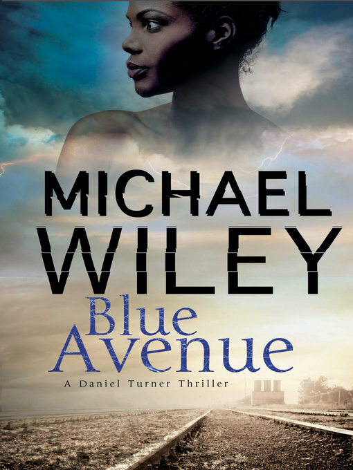 Title details for Blue Avenue by Michael Wiley - Wait list